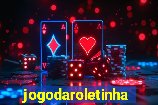 jogodaroletinha