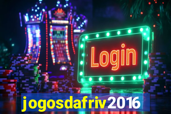 jogosdafriv2016