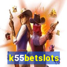 k55betslots