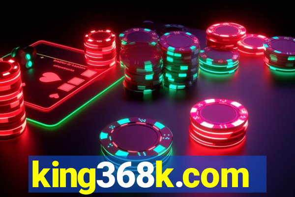 king368k.com