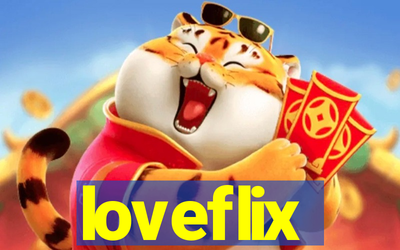 loveflix