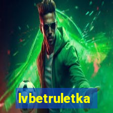 lvbetruletka