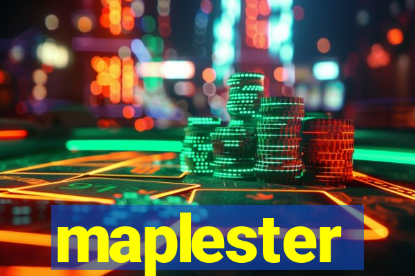 maplester