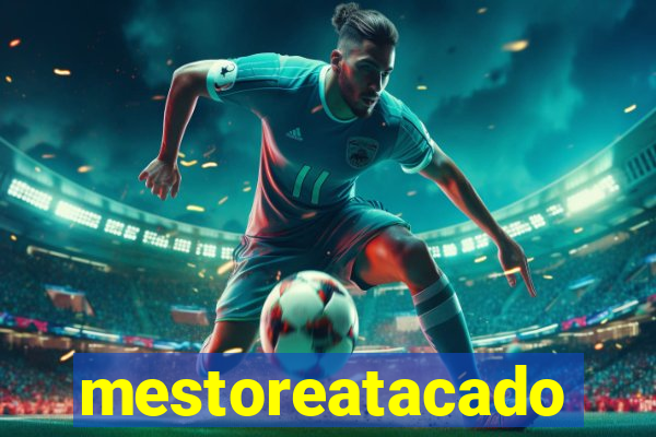 mestoreatacado