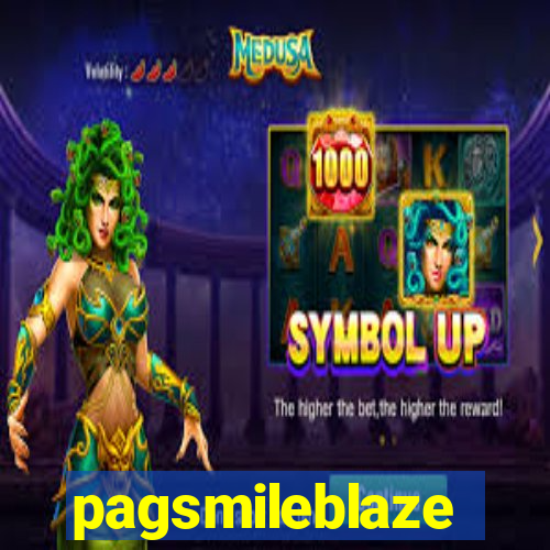 pagsmileblaze