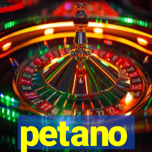 petano