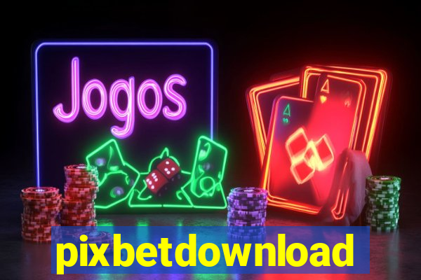 pixbetdownload