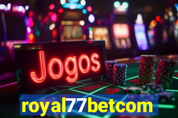 royal77betcom