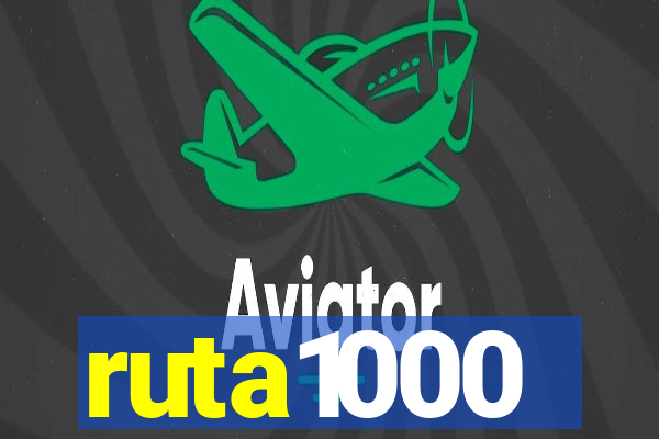 ruta1000