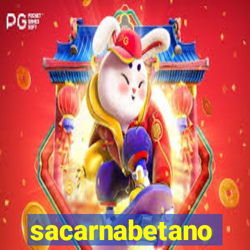 sacarnabetano