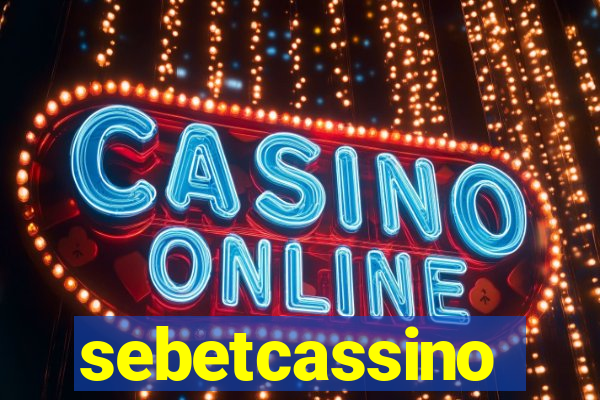 sebetcassino