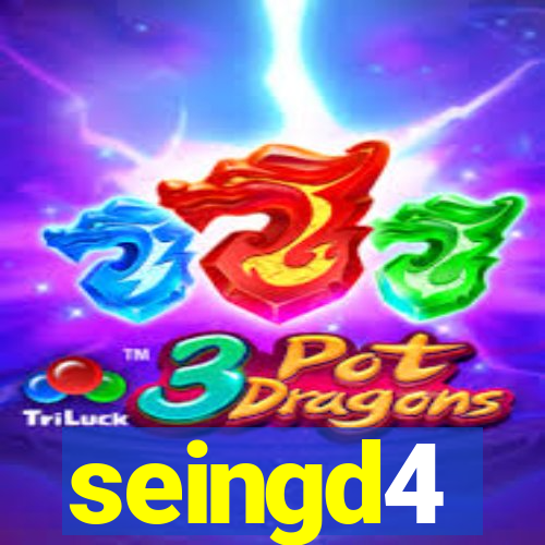 seingd4