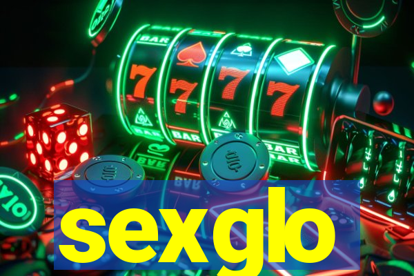 sexglo