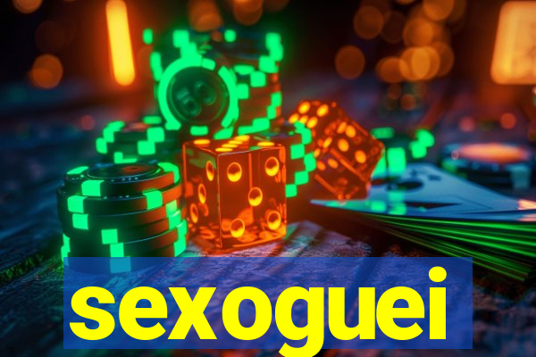 sexoguei