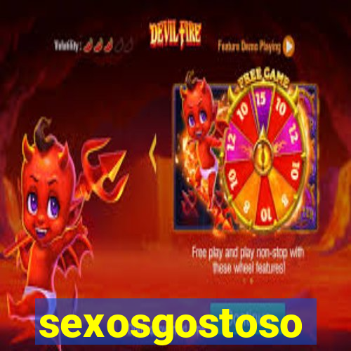 sexosgostoso