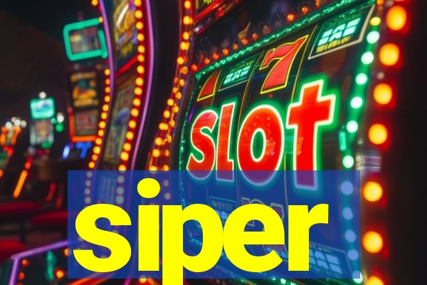 siper