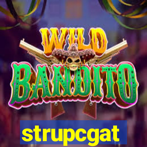 strupcgat