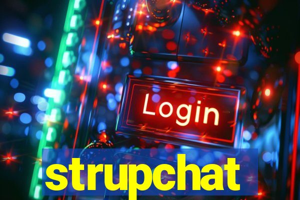 strupchat