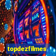 topdezfilmes