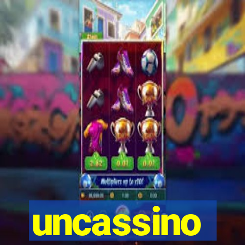 uncassino