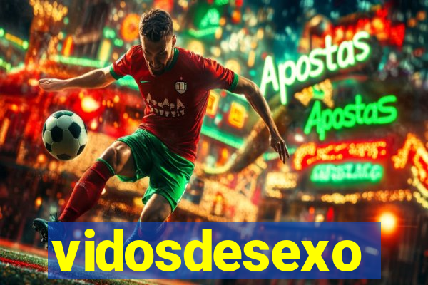 vidosdesexo