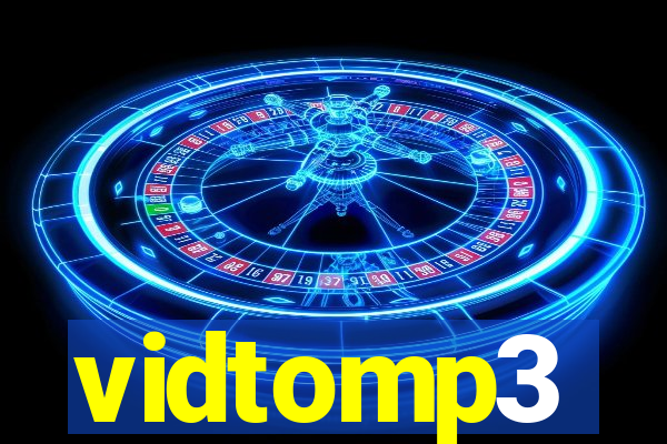 vidtomp3