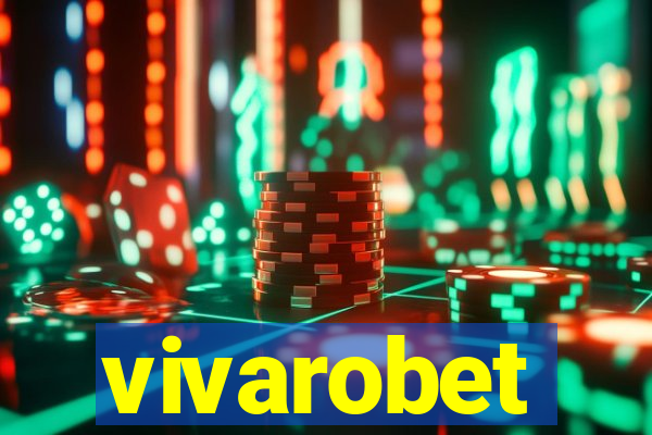 vivarobet