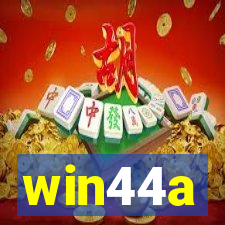 win44a