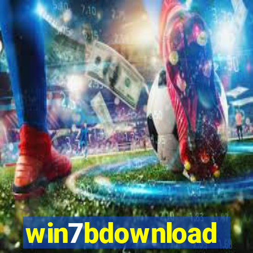 win7bdownload