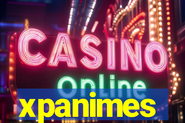 xpanimes